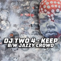 Keep / Jazzy Crowd - Single - DJ Two4