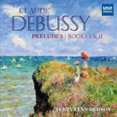Claude Debussy: Préludes - Books I & II; Clair de lune - Terry Lynn Hudson