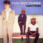Fun Boy Three - Our Lips Are Sealed