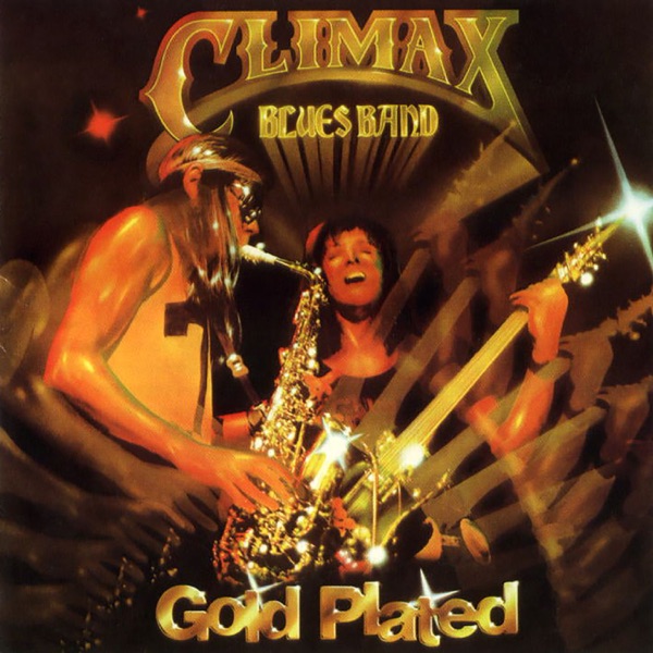 Couldn't Get It Right by Climax Blues Band on Coast Gold