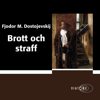 Brott och straff [Crime and Punishment] (Unabridged) - Fjodor Dostojevskij