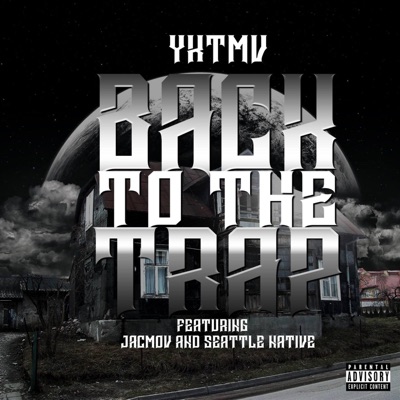 Back 2 the Trap (feat. Seattle Native & JacMov) - Single
