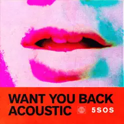 Want You Back (Acoustic) - Single - 5 Seconds Of Summer