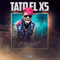 Me Olvide de Ti - Single - Tato el X5