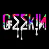 Brillz - Geekin (feat. Que)