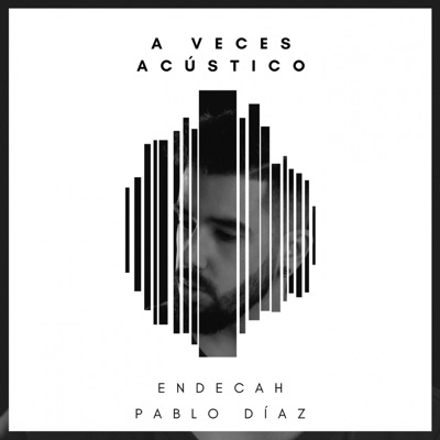 A Veces (feat. Pablo Díaz) [Acústico] - Single