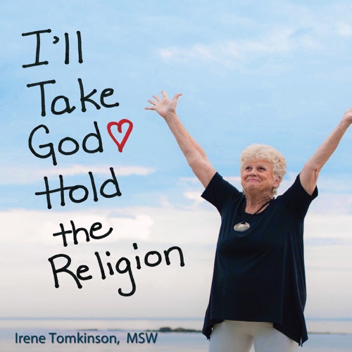 I’ll Take God: Hold the Religion (Unabridged) cover