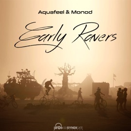 Early Ravers Aquafeel & Monod