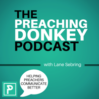 The Preaching Donkey Podcast podcast