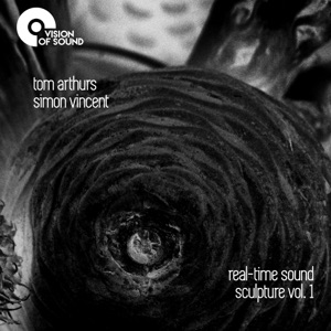 Real-Time Sound Sculpture, Vol. 1