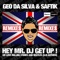 Hey Mr. DJ Get Up - Geo da Silva & Saftik lyrics
