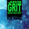 Grit (Rude Kid Remix) - J69 lyrics