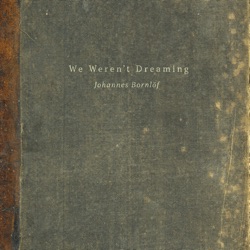 Johannes Bornlöf - Our Deepest Secrets