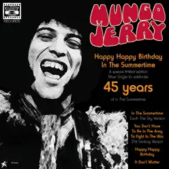 Mungo Jerry: 45 Years Of 'In the Summertime' - EP - Mungo Jerry