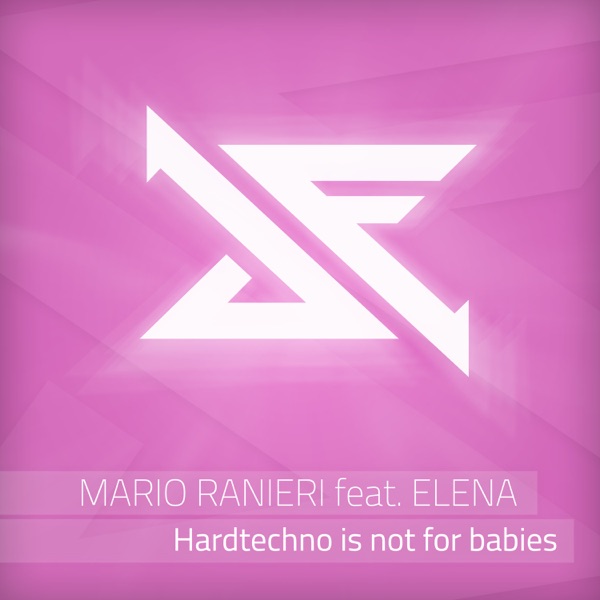 Hardtechno Is Not for Babies (feat. Elena) - Single