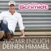 Aleks Schmidt - Zeig mir endlich Deinen Himmel
