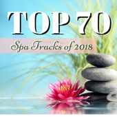 TOP 70 Spa Tracks of 2018 - Massage & Sauna Relaxation Healing Music for Wellness - Sauna & Sauna Relax Music Rec