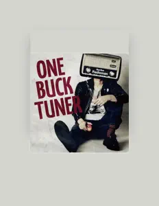 Listen to ONE BUCK TUNER, watch music videos, read bio, see tour dates & more!