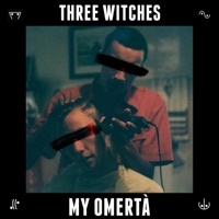 My Omerta - Single - Three Witches
