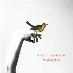The Song Is All - Nancy Harrow The Song Is All - Nancy Harrow
