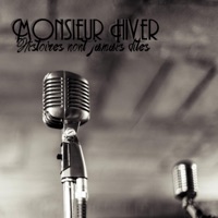 Histoires n'ont jamais dites (radio edit) - Single - Monsieur Hiver