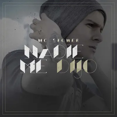 Nadie Me Dijo - Single - Mc Stoner