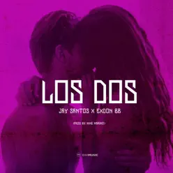 Los Dos (feat. Exdon Bb) [Radio Edit] - Single - Jay Santos