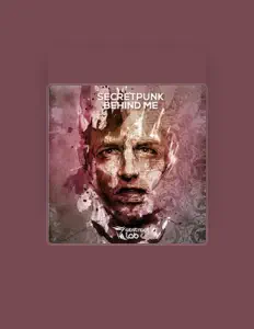 Ouve SecretPunk, vê vídeos de música, lê a biografia, vê as datas da digressão e muito mais!