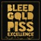 Bleed Gold, Piss Excellence - Cherub lyrics