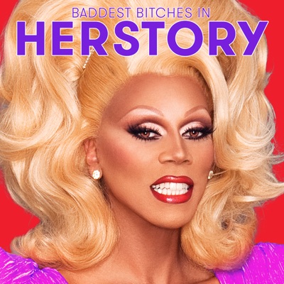 The Baddest Bitches in Herstory (From "Rupaul's Drag Race All Stars, Season 2") - Single
