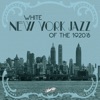 White New York Jazz of the 1920s