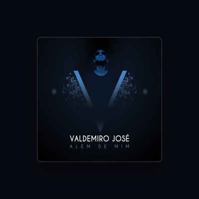 Listen to Valdemiro José, watch music videos, read bio, see tour dates & more!
