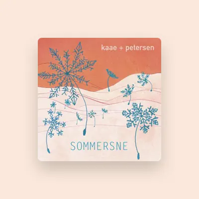 Listen to Kaae + Petersen, watch music videos, read bio, see tour dates & more!
