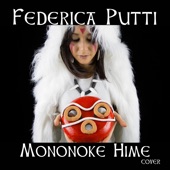 Federica Putti - Mononoke Hime (From "Princess Mononoke")