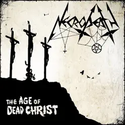 The Age of Dead Christ - Necrodeath The Age of Dead Christ - Necrodeath