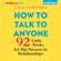Leil Lowndes - How to Talk to Anyone: 92 Little Tricks for Big Success in Relationships (Unabridged)