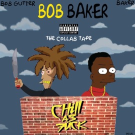 B.I.D.K.W.T.T.Y Bob Gutter & Baker