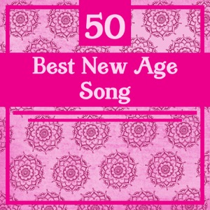 50 Best New Age Song: Healing Music for Relaxation & Meditation & Yoga & Massage & Deep Sleep
