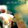 The Milk Run - EP
