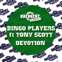 Devotion (feat. Tony Scott) - Single - Bingo Players