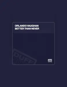 收听 Orlando Vaughan、观看音乐视频、阅读小传、查看巡演日期等 ！