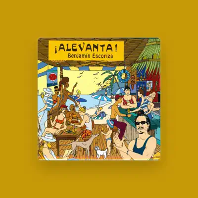 Listen to Benjamin Escoriza, watch music videos, read bio, see tour dates & more!