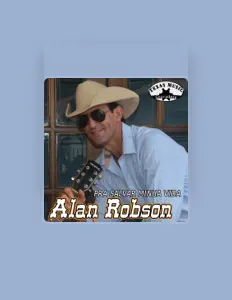 Alan Robsonを聴いたり、ミュージックビデオを鑑賞したり、経歴やツアー日程などを確認したりしましょう！