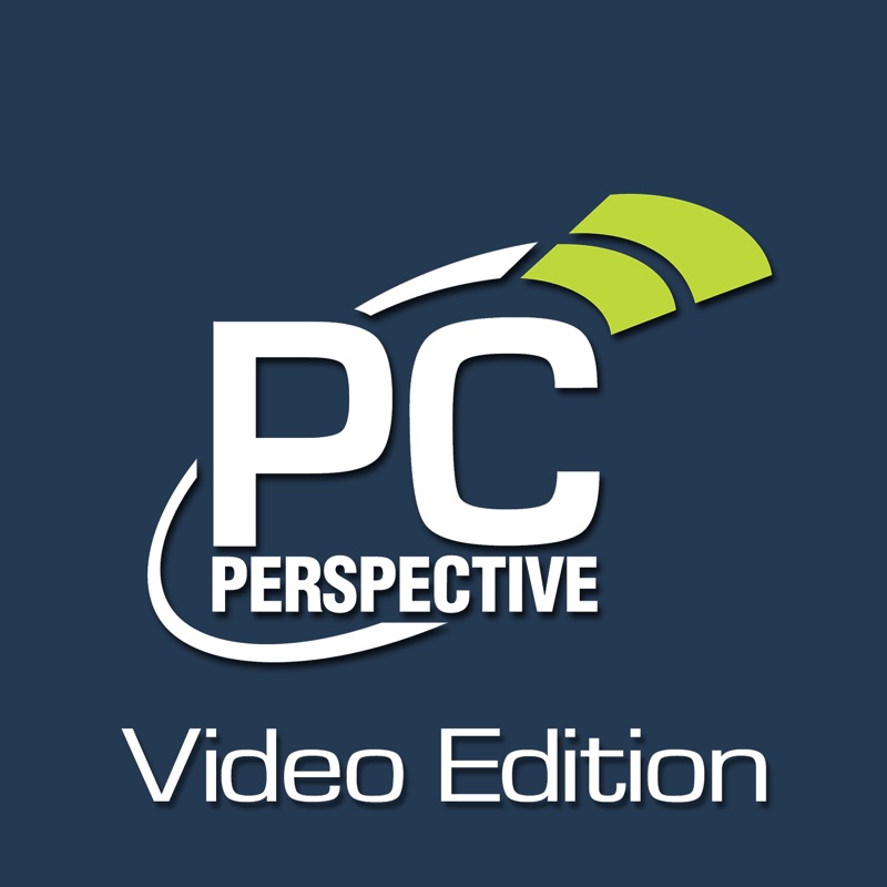 PC Perspective Podcast Video