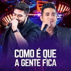 Henrique & Juliano - Como É Que A Gente Fica