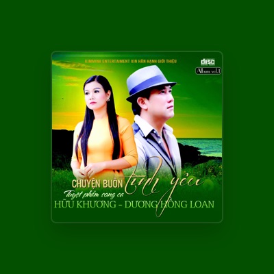 Listen to Hữu Khương, watch music videos, read bio, see tour dates & more!