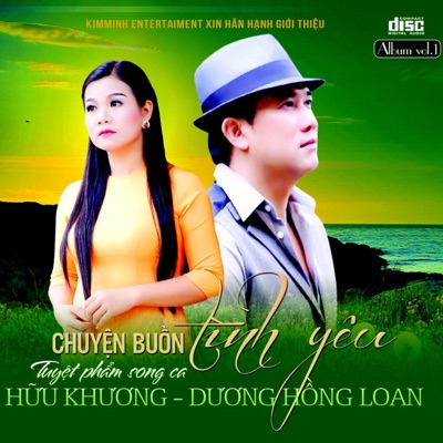 Vol 1 Tuyệt Phẩm Song Ca - Chuyện Buồn Tình Yêu