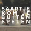 Saartje Kom Je Buiten Spelen