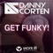 Get Funky (Radio Edit) - Danny Corten lyrics