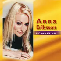 OOT VOIMANI MUN — ANNA ERIKSSON